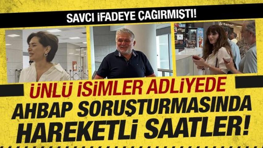 Ahbap sorusturmasinda hareketli saatler unlu isimler ifade verdi RKUmglVD